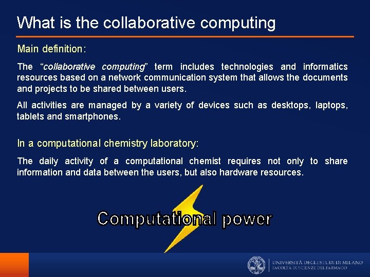 What is the collaborative computing Main definition: The “collaborative computing” term includes technologies and