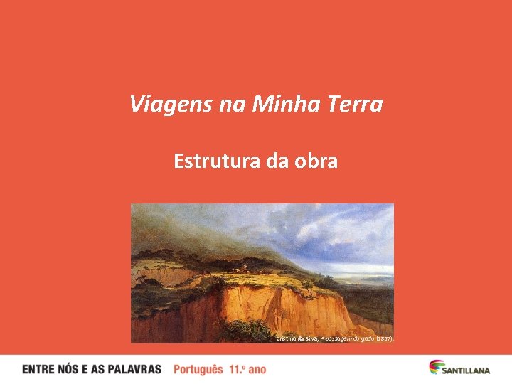 Viagens na Minha Terra Estrutura da obra Cristino da Silva, A passagem do gado