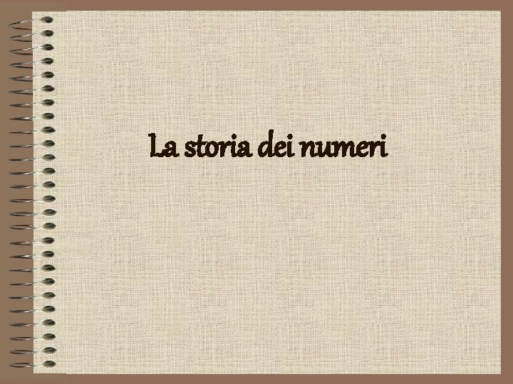 La storia dei numeri 