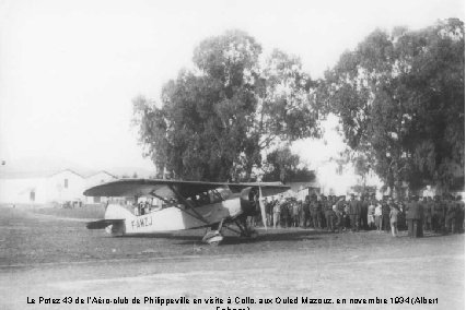 Le Potez 43 de l’Aéro-club de Philippeville en visite à Collo, aux Ouled Mazouz,