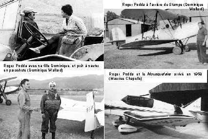 Roger Podda à l’arrière du Stampe (Dominique Wallard) Roger Podda avec sa fille Dominique,