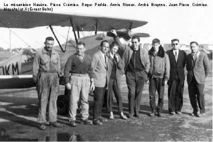 Le mécanicien Hacène, Pierre Crémieu, Roger Podda, Annie Ricoux, André Breysse, Jean-Pierre Crémieu, Mouchel