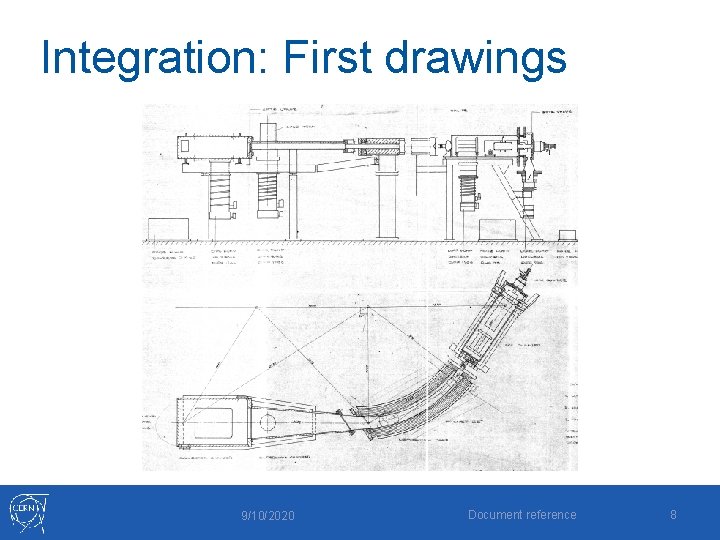 Integration: First drawings 9/10/2020 Document reference 8 