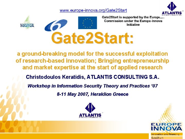 Gate 2 Start: a ground-breaking model for the successful exploitation of research-based innovation; Bringing
