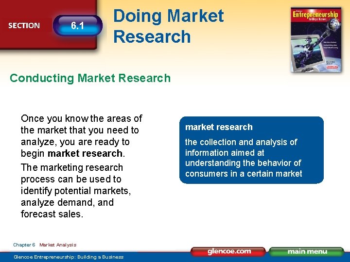 SECTION 6. 1 Doing Market Research Conducting Market Research Once you know the areas