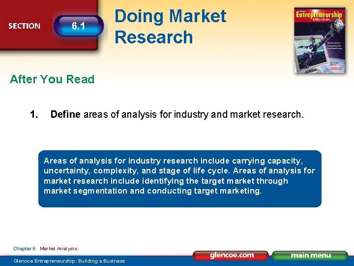 SECTION 6. 1 Doing Market Research After You Read 1. Define areas of analysis