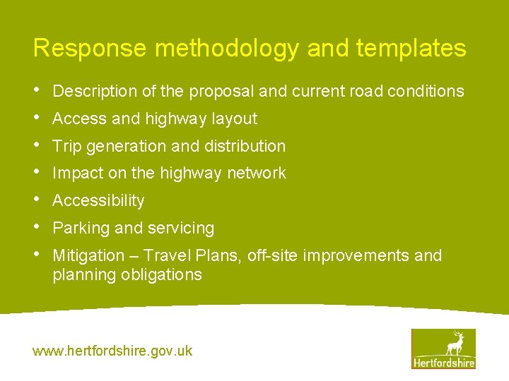 Response methodology and templates • • Description of the proposal and current road conditions