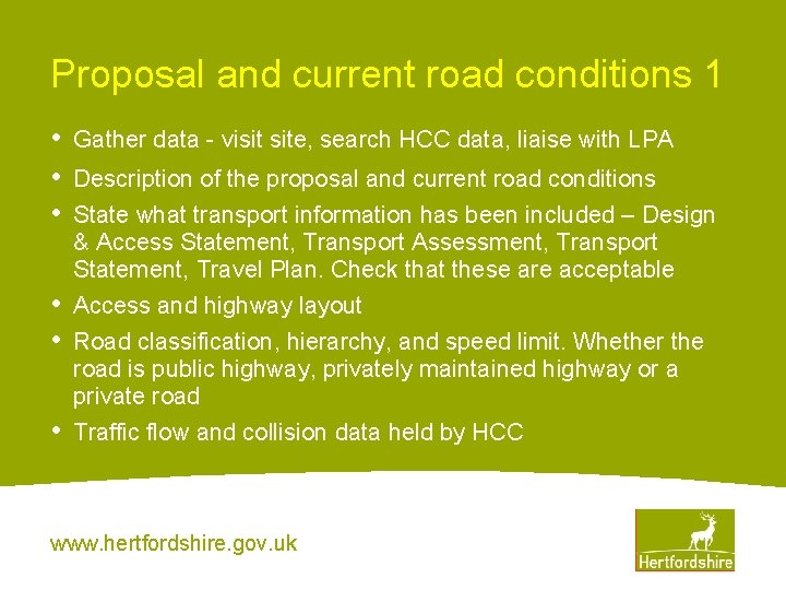 Proposal and current road conditions 1 • • • Gather data - visit site,
