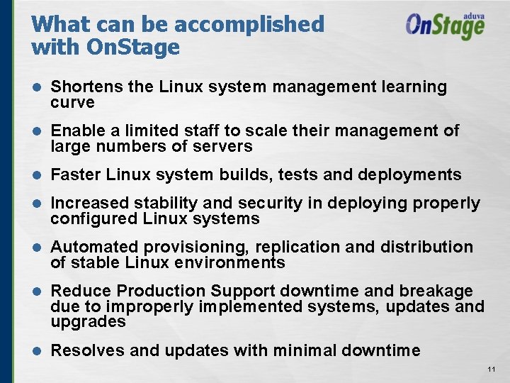 What can be accomplished with On. Stage l Shortens the Linux system management learning