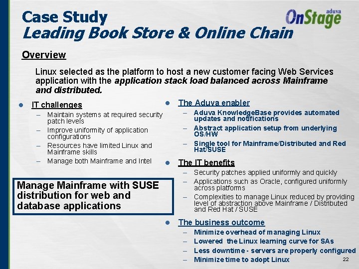 Case Study Leading Book Store & Online Chain Overview Linux selected as the platform