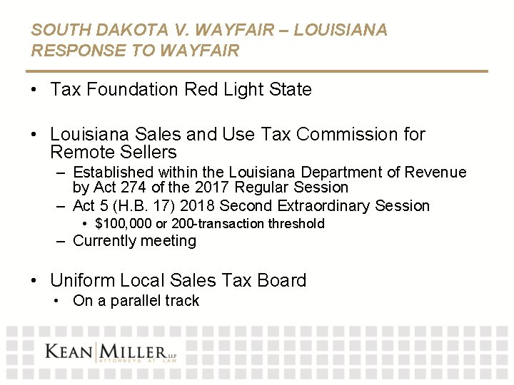SOUTH DAKOTA V. WAYFAIR – LOUISIANA RESPONSE TO WAYFAIR • Tax Foundation Red Light