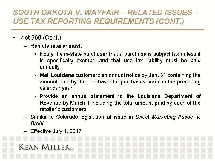 SOUTH DAKOTA V. WAYFAIR – RELATED ISSUES – USE TAX REPORTING REQUIREMENTS (CONT. )