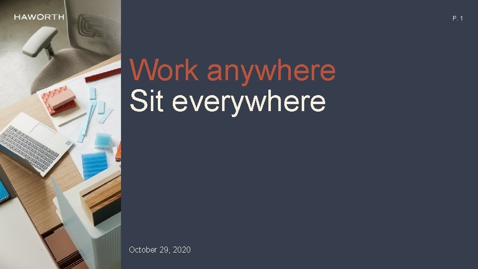 P. 1 Work anywhere Sit everywhere October 29, 2020 