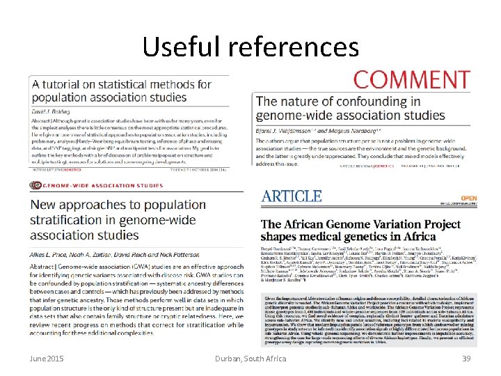 Useful references June 2015 Durban, South Africa 39 Useful references June 2015 Durban, South Africa 39