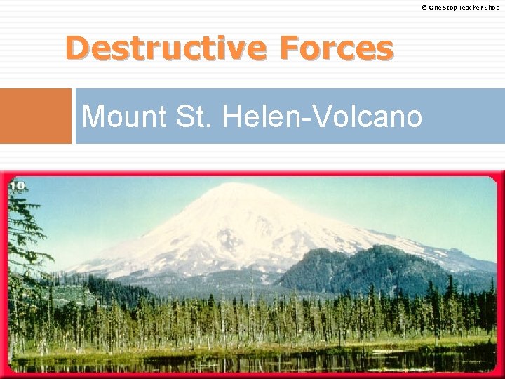 © One Stop Teacher Shop Destructive Forces Mount St. Helen-Volcano 