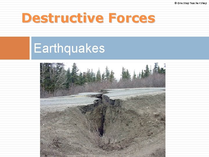 © One Stop Teacher Shop Destructive Forces Earthquakes 