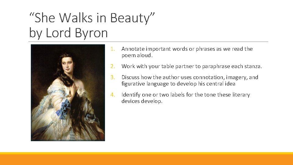 “She Walks in Beauty” by Lord Byron 1. Annotate important words or phrases as