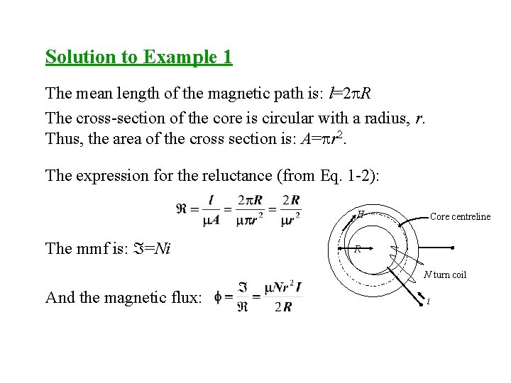 Solution to Example 1 The mean length of the magnetic path is: l=2 p.