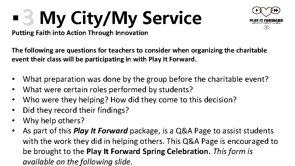 § 3 My City/My Service Putting Faith into Action Through Innovation The following are