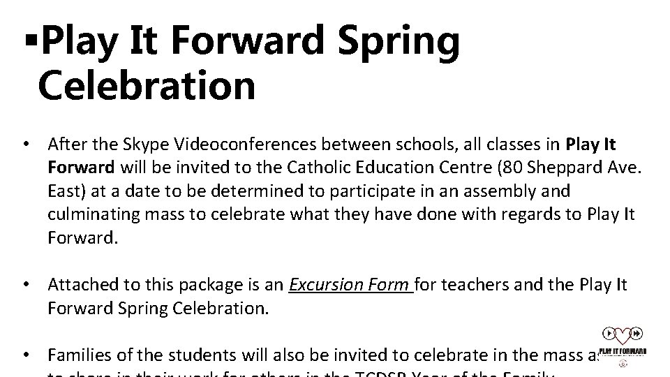 §Play It Forward Spring Celebration • After the Skype Videoconferences between schools, all classes
