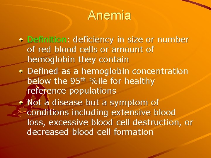Anemia Definition: deficiency in size or number of red blood cells or amount of Anemia Definition: deficiency in size or number of red blood cells or amount of