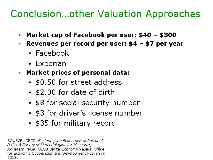 Conclusion…other Valuation Approaches § Market cap of Facebook per user: $40 – $300 § Conclusion…other Valuation Approaches § Market cap of Facebook per user: $40 – $300 §