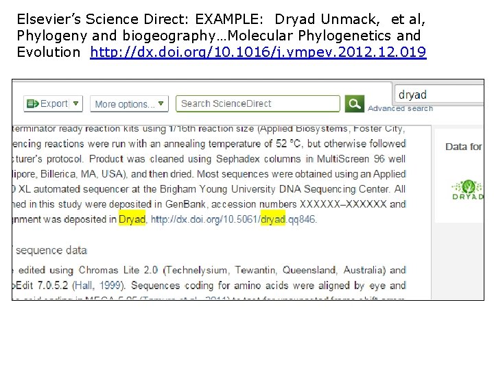 Elsevier’s Science Direct: EXAMPLE: Dryad Unmack, et al, Phylogeny and biogeography…Molecular Phylogenetics and Evolution Elsevier’s Science Direct: EXAMPLE: Dryad Unmack, et al, Phylogeny and biogeography…Molecular Phylogenetics and Evolution