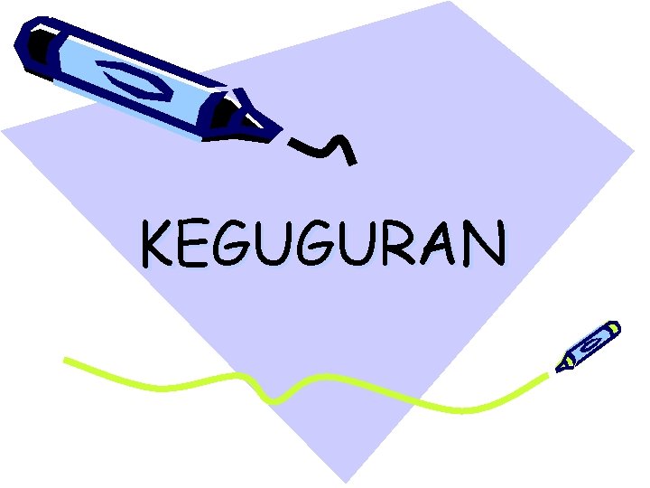 KEGUGURAN 