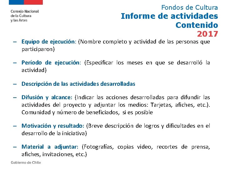 Fondos de Cultura Informe de actividades Contenido 2017 – Equipo de ejecución: (Nombre completo