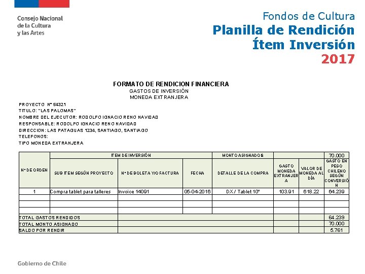 Fondos de Cultura Planilla de Rendición Ítem Inversión 2017 FORMATO DE RENDICION FINANCIERA GASTOS