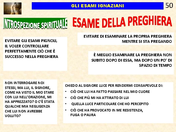 GLI ESAMI IGNAZIANI EVITARE DI ESAMINARE LA PROPRIA PREGHIERA MENTRE SI STA PREGANDO EVITARE GLI ESAMI IGNAZIANI EVITARE DI ESAMINARE LA PROPRIA PREGHIERA MENTRE SI STA PREGANDO EVITARE