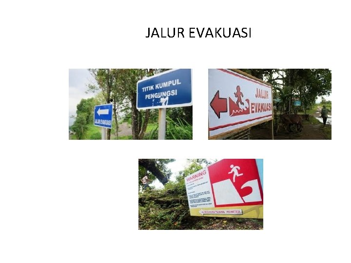 JALUR EVAKUASI JALUR EVAKUASI