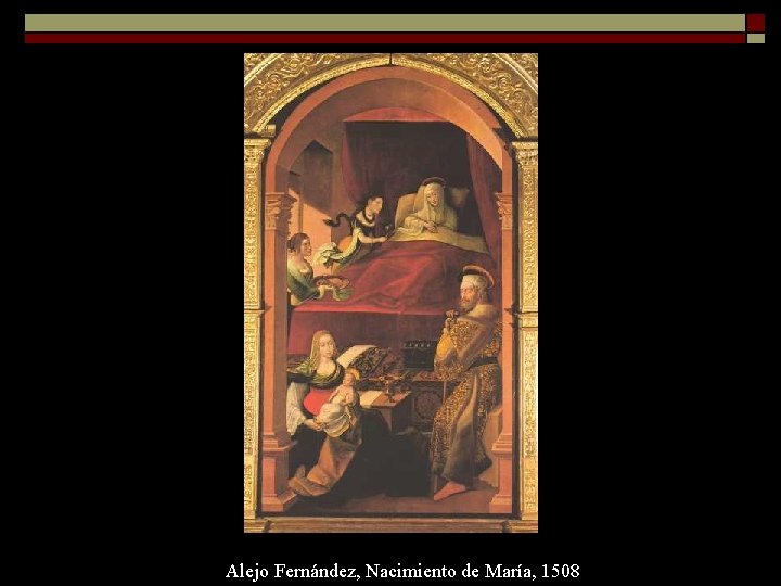 Alejo Fernández, Nacimiento de María, 1508 