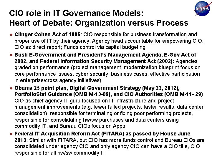 CIO role in IT Governance Models: Heart of Debate: Organization versus Process Clinger Cohen