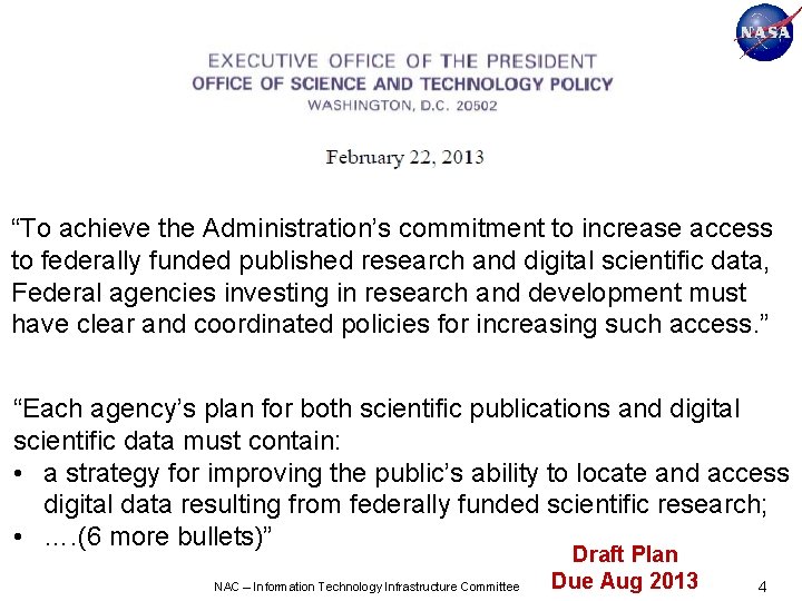 “To achieve the Administration’s commitment to increase access to federally funded published research and