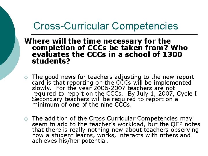 Cross-Curricular Competencies Where will the time necessary for the completion of CCCs be taken Cross-Curricular Competencies Where will the time necessary for the completion of CCCs be taken