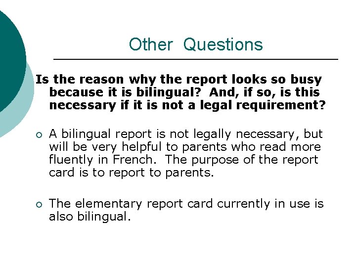 Other Questions Is the reason why the report looks so busy because it is Other Questions Is the reason why the report looks so busy because it is