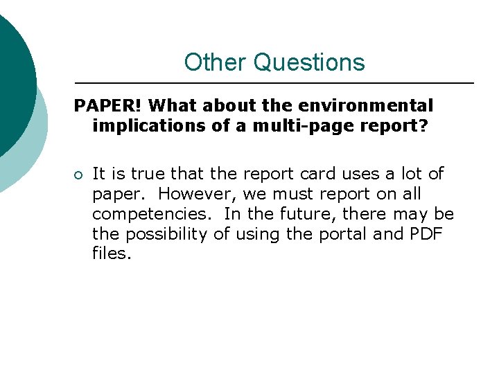 Other Questions PAPER! What about the environmental implications of a multi-page report? ¡ It Other Questions PAPER! What about the environmental implications of a multi-page report? ¡ It