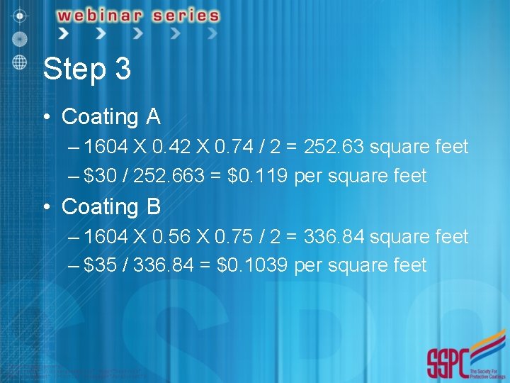 Step 3 • Coating A – 1604 X 0. 42 X 0. 74 /