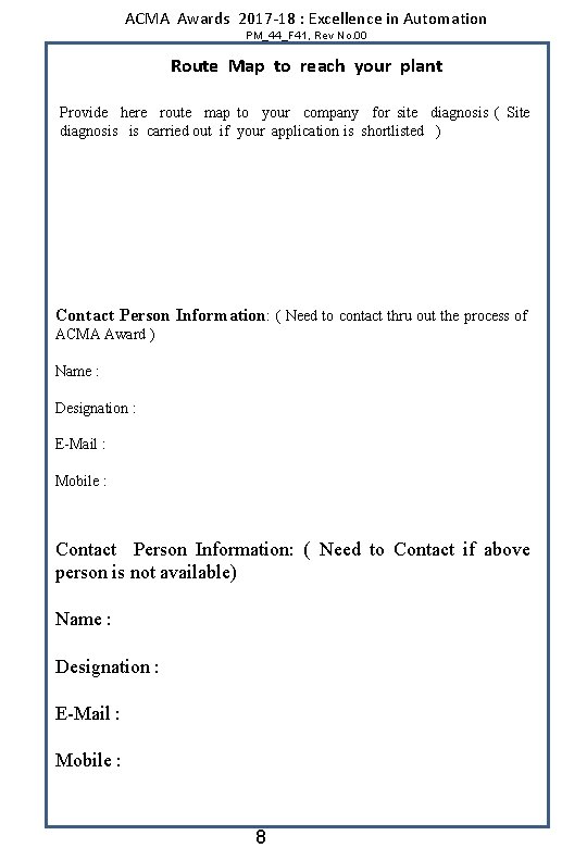 ACMA Awards 2017 -18 : Excellence in Automation PM_44_F 41, Rev No. 00 Route