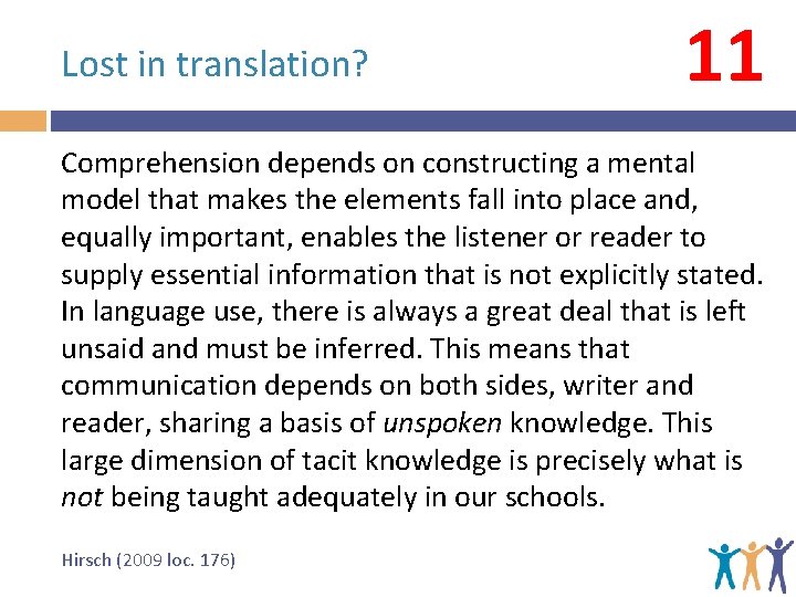 Lost in translation? 11 Comprehension depends on constructing a mental model that makes the