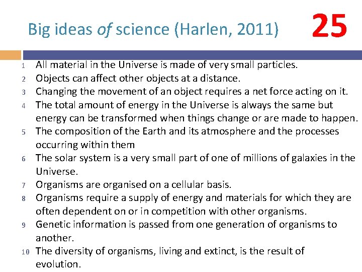 Big ideas of science (Harlen, 2011) 1 2 3 4 5 6 7 8