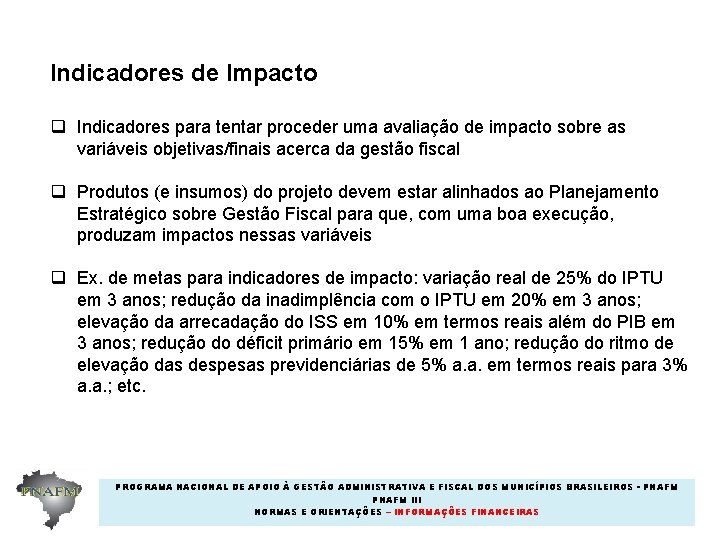 Indicadores de Impacto q Indicadores para tentar proceder uma avaliação de impacto sobre as