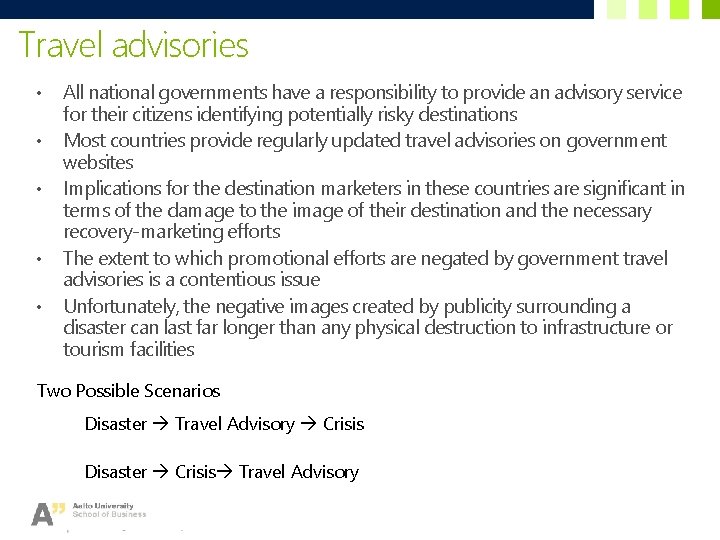 Travel advisories • • • All national governments have a responsibility to provide an