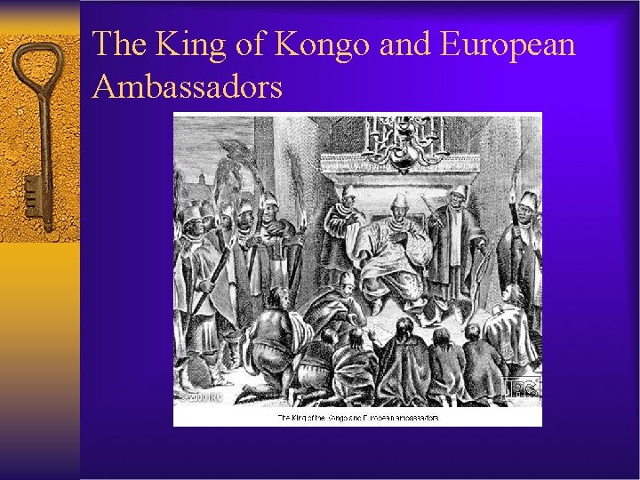 The King of Kongo and European Ambassadors 