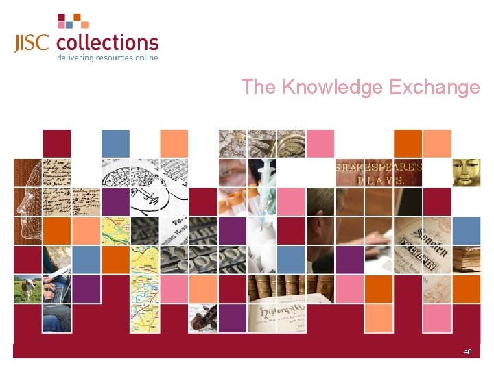 The Knowledge Exchange JISC Collections 46 