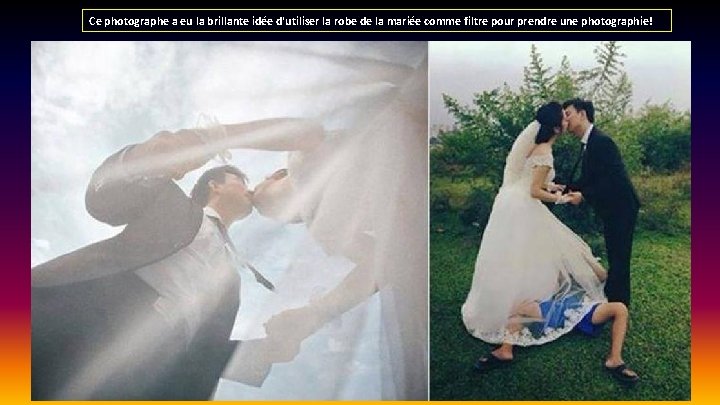 Ce photographe a eu la brillante idée d'utiliser la robe de la mariée comme