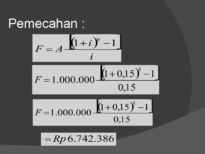 Pemecahan : 