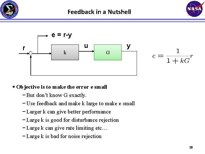 Feedback in a Nutshell e = r-y r u k y G § Objective