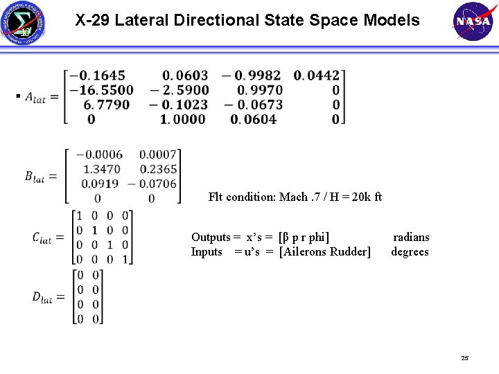 X-29 Lateral Directional State Space Models § Flt condition: Mach. 7 / H =